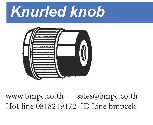 Knurled knob with brass thread bush, มือหมุนพลาสติก Knurled knob with brass thread bush, มือหมุนพลาสติก